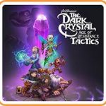 The Dark Crystal: Age of Resistance Tactics