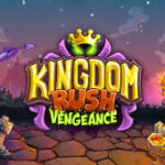Kingdom Rush Vengeance TD